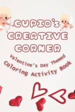 Cupid's Creative Corner Coloring Activity Book af Mandy Jaskola