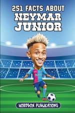 251 Facts About Neymar Junior af Wordbox Publications