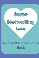 Some Motivating Love af Missleahx Steele