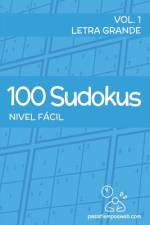 100 Sudokus de nivel fácil - Volumen 1 af Pasatiemposweb Sl