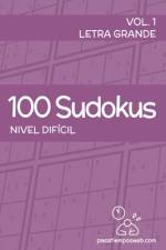100 Sudokus de nivel difícil - Volumen 1 af Pasatiemposweb Sl