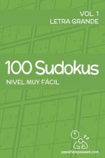 100 Sudokus de nivel muy fácil - Volumen 1 af Pasatiemposweb Sl