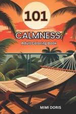 101 Calmness af Mimi Doris