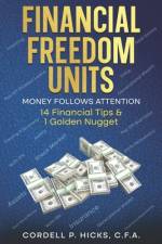 Financial Freedom Units af Cordell P Hicks