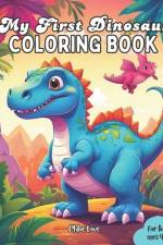 My First Dinosaur Coloring Book af Chloe Love