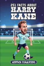 251 Facts About Harry Kane af Wordbox Publications
