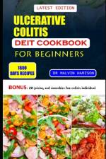 Ulcerative Colitis Diet Cookbook for Beginners af Malvin Harison