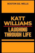 Katt Williams Laughing Through Life af Boston Gg Wells