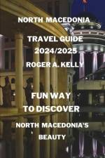 Fun way to discover North Macedonia's beauty af Roger A Kelly