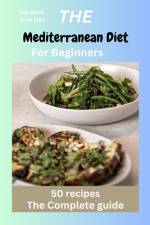 The Mediterranean Diet for Beginners af Jimmy A Jones
