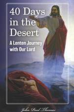 40 Days in the Desert af John Paul Thomas