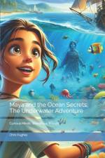 Maya and the Ocean Secrets af Chris Hughes