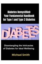 Diabetes Demystified af Michael Smith