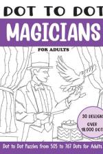 Dot to Dot Magicians for Adults af Sonia Rai