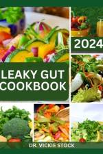 Leaky Gut Cookbook af Vickie Stock