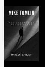 Mike Tomlin af Marlin M Lawler