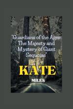 Guardians of the Ages af Kate Miles