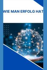 Wie man Erfolg hat af Guy Holt