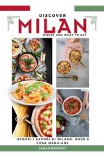 Discovering Milan Flavors af Sarah Barnett