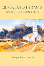 20 Greatest Hymns for Flute and Clarinet Duet af B C Dockery