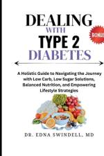 Dealing with Type 2 Diabetes af Edna Swindell