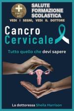 Cancro cervicale af La Dottoressa Sheila Harrison