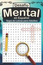 Desafío Mental en Español Sopa de Letras para Adultos