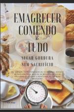 Emagrecer Comendo de Tudo af E B Araujo