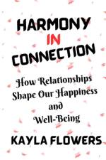 Harmony In Connection af Kayla Flowers
