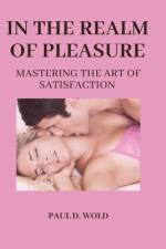 In the realm of pleasure af Paul D Wold