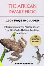 The African Dwarf Frog af Ben O Raphael