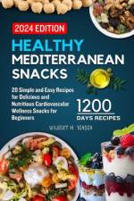 Healthy Mediterranean Snacks af Wilbert M Jensen