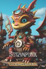 Steampunk Cute Dragon Coloring Book af Al&vy Published