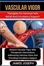 Vascular Vigor af James Joseph