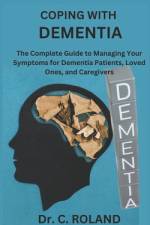 Coping with Dementia af C Roland