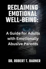 Reclaiming Emotional Well-Being af Robert T Barner