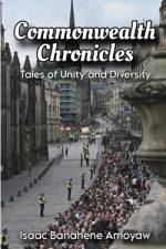 Commonwealth Chronicles af Isaac Banahene Amoyaw