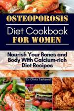 Osteoporosis Diet Cookbook for Women af Olivia Tastewell
