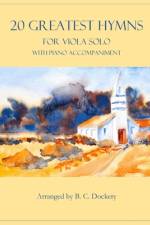 20 Greatest Hymns for Viola Solo with Piano Accompaniment af B C Dockery