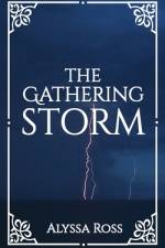The Gathering Storm af Alyssa Ross