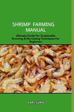 Shrimp Farming Manual af Carl Juan