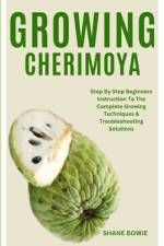 Growing Cherimoya af Shane Bowie