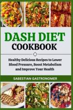Dash Diet Cookbook af Sabestian Gastronomer