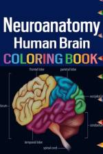 Neuroanatomy Human Brain Coloring Book af Ellatripper Armanday