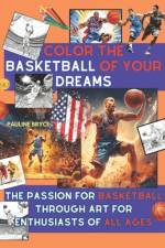 Color the Basketball of Your Dreams af Pauline Bryce