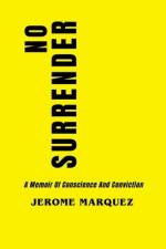 No Surrender af Jerome Marquez