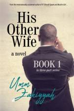 His Other Wife, Book 1 af Umm Zakiyyah