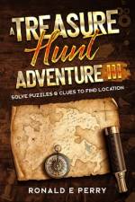 A Treasure Hunt Adventure III af Ronald E Perry