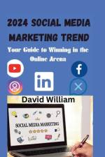 2024 Social Media marketing Trend af David William
