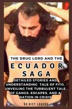 The Drug Lord and the Ecuador Saga af de Gist Lovers